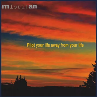 Pilot your life away from your life