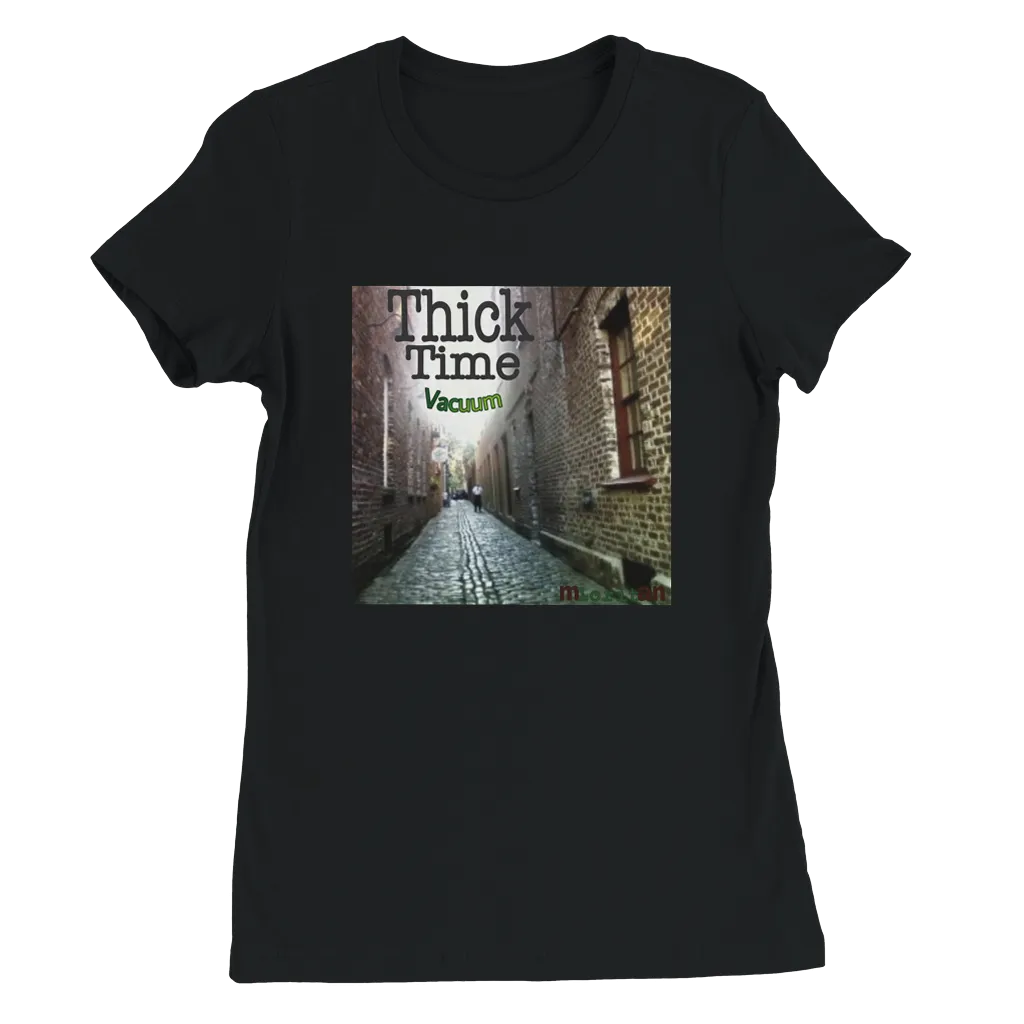 Shirt - Women's Cut - Thick Time