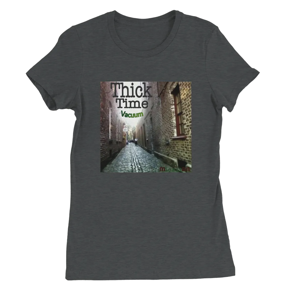 Shirt - Women's Cut - Thick Time